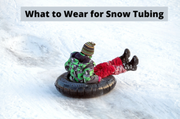 What to wear for snow tubing