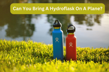 Can You Bring A Hydroflask On A Plane