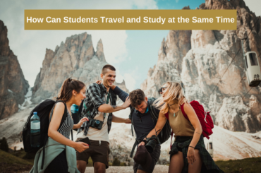 How Can Students Travel and Study at the Same Time