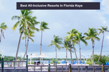 Best All-Inclusive Resorts In Florida Keys